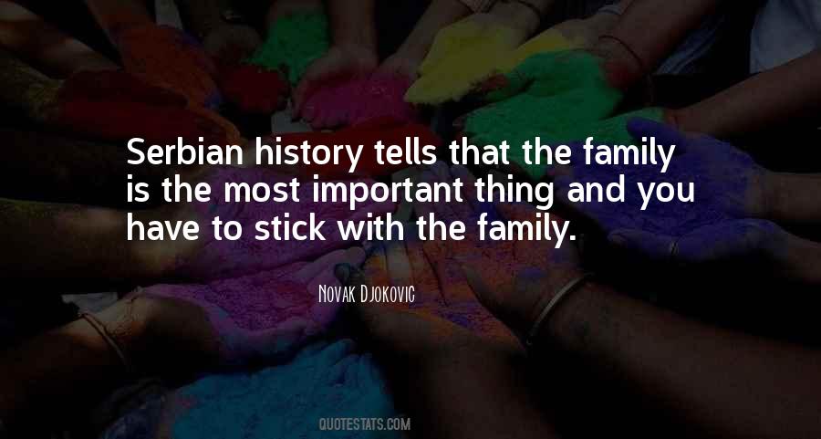 Family Is Most Important Quotes #1554317