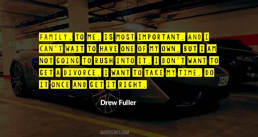 Family Is Most Important Quotes #415416