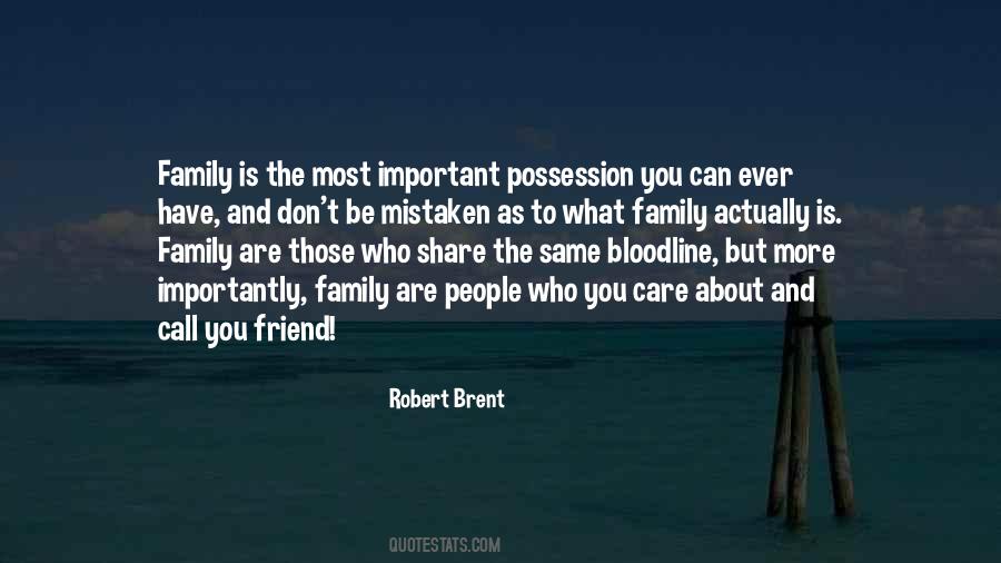 Family Is Most Important Quotes #807133