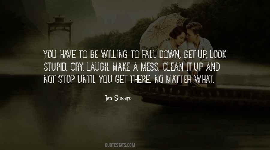 Fall Down Get Up Quotes #448614