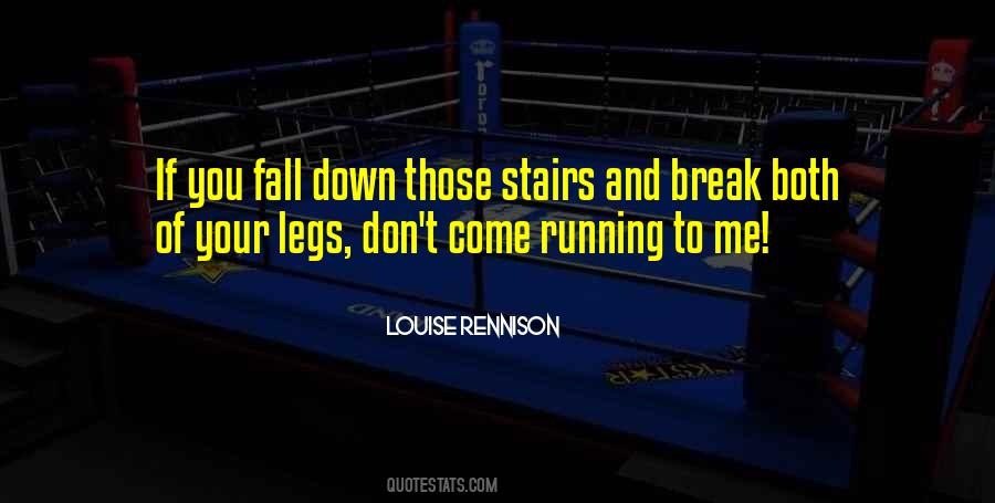 Fall Down The Stairs Quotes #1024196