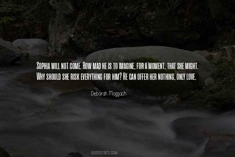 Risk Everything Quotes #1086656