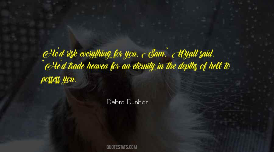 Risk Everything Quotes #115303