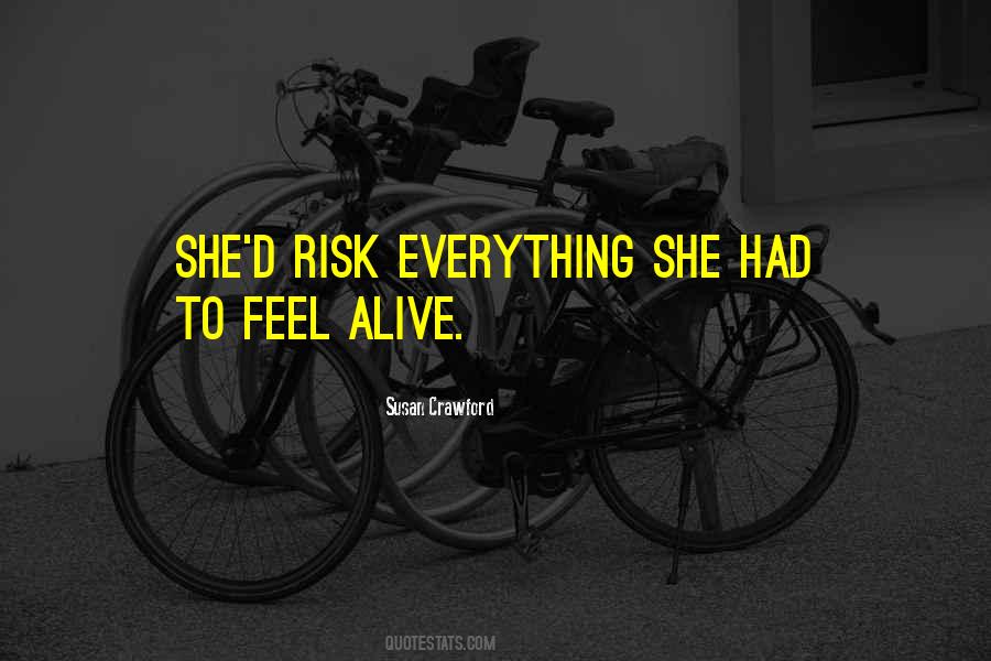 Risk Everything Quotes #1184929