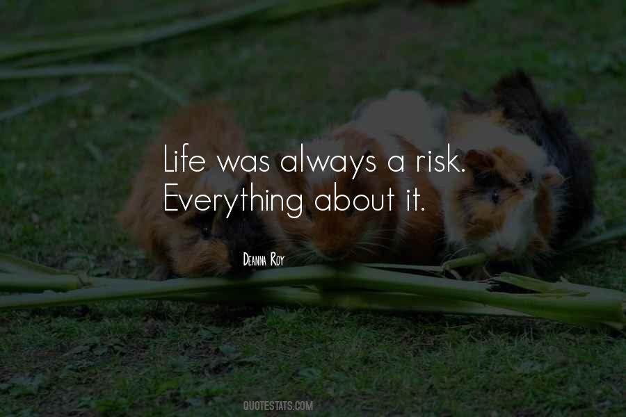 Risk Everything Quotes #1507006