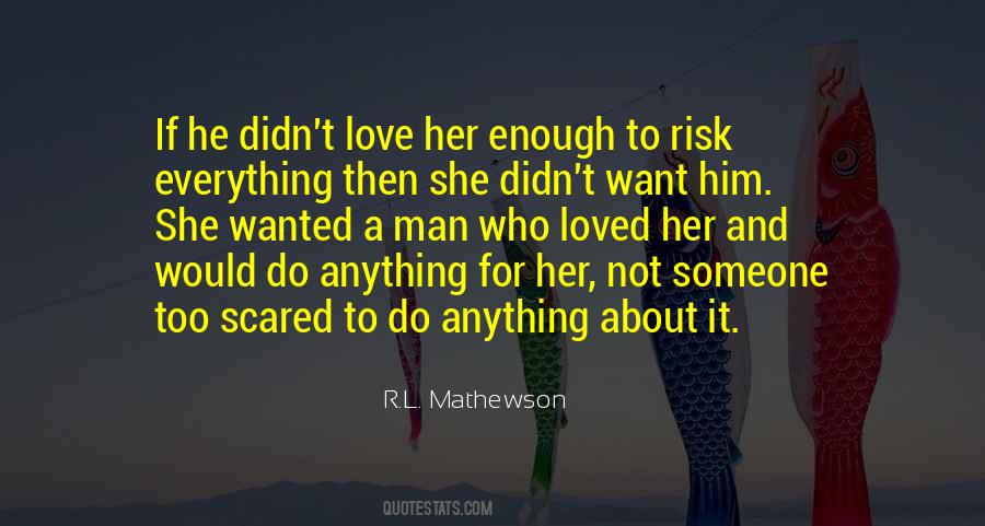 Risk Everything Quotes #1515031