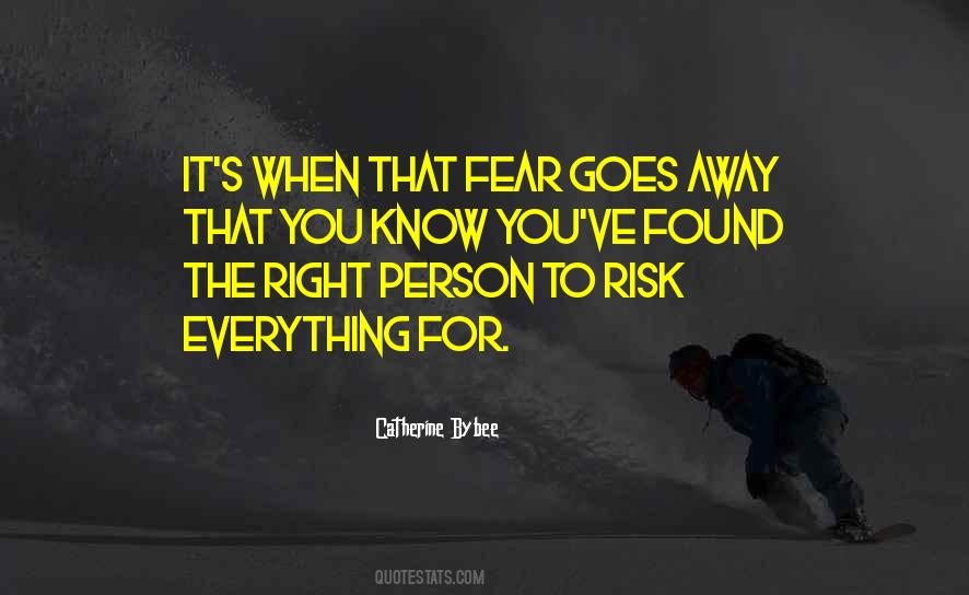 Risk Everything Quotes #1565577