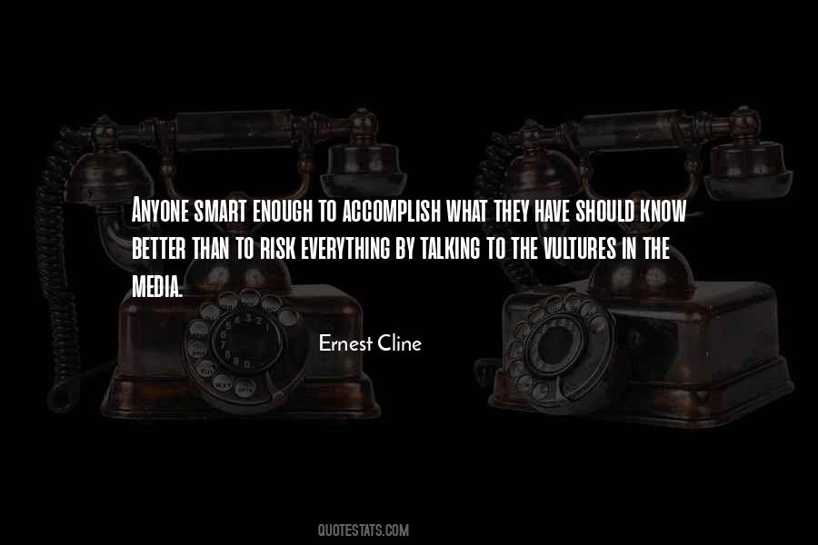 Risk Everything Quotes #1576332