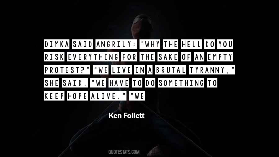 Risk Everything Quotes #1748756