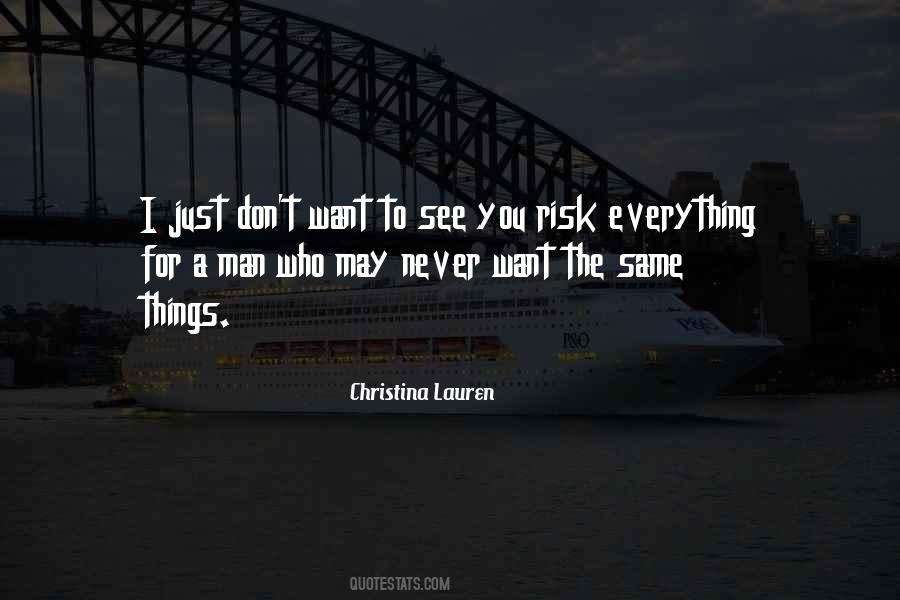 Risk Everything Quotes #199216