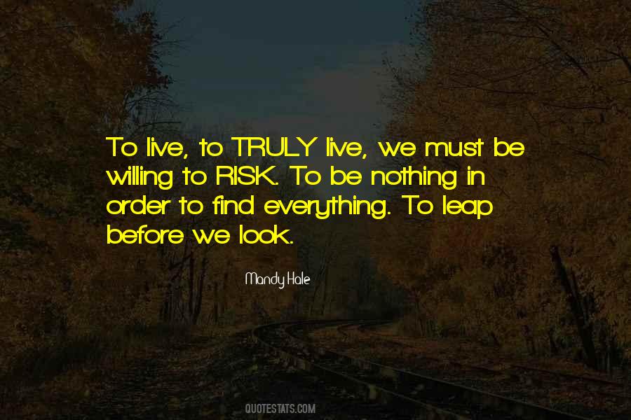 Risk Everything Quotes #270807