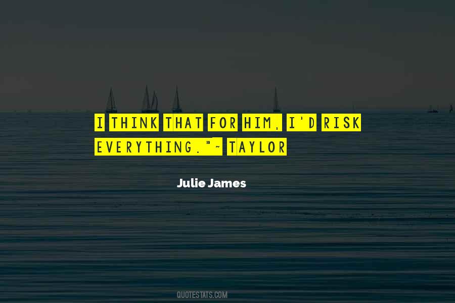 Risk Everything Quotes #485465