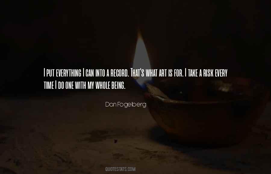 Risk Everything Quotes #638078