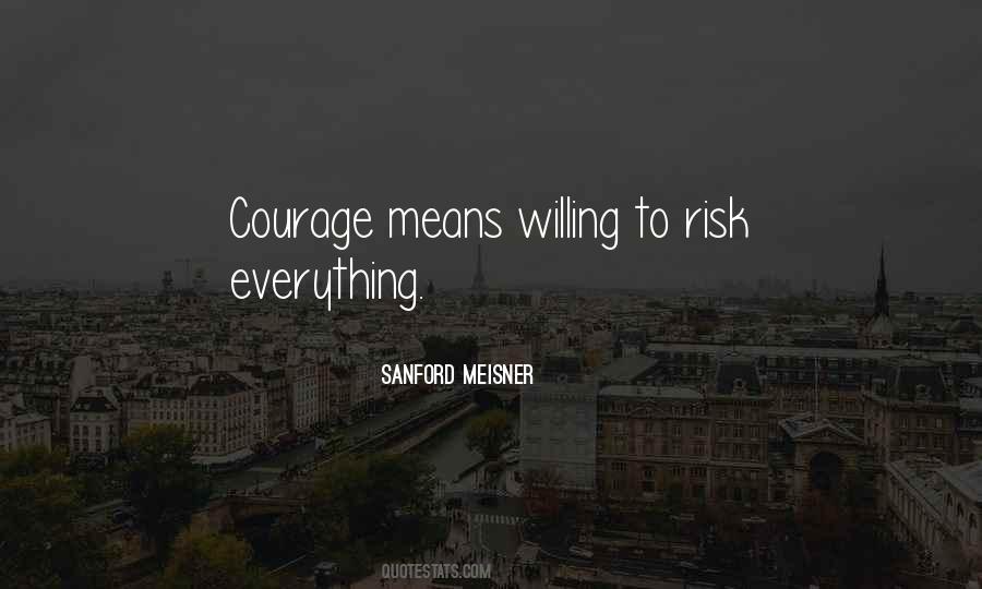 Risk Everything Quotes #949398