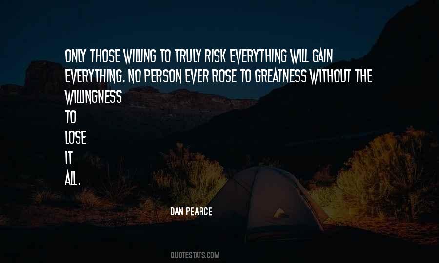Risk Everything Quotes #982856
