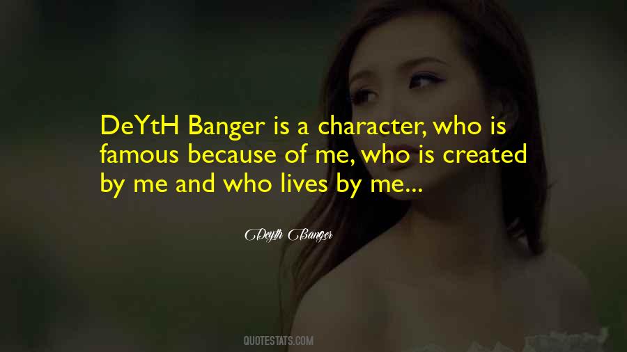 Famous Character Quotes #1494904