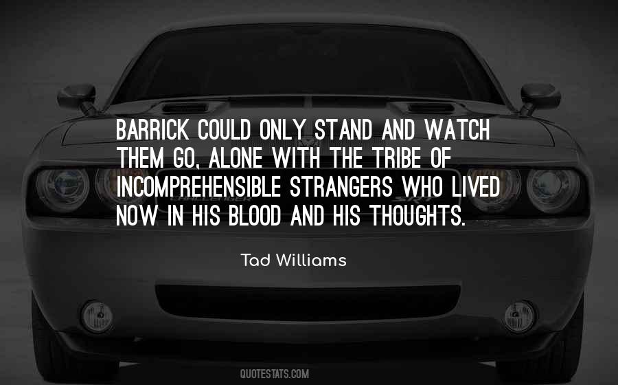 Strangers Now Quotes #57117
