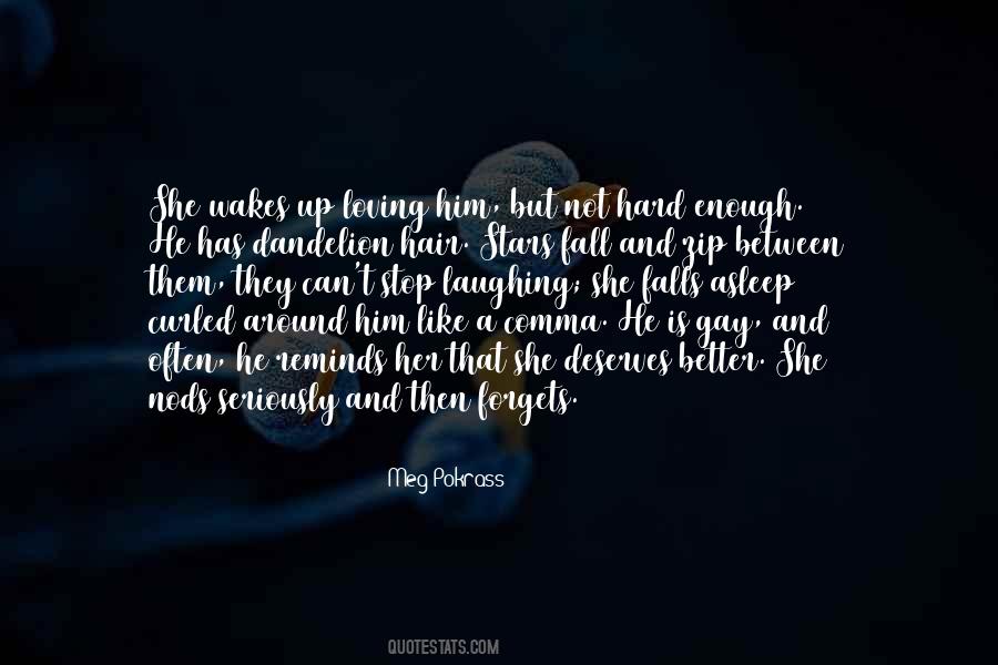 Not Loving Enough Quotes #1630549