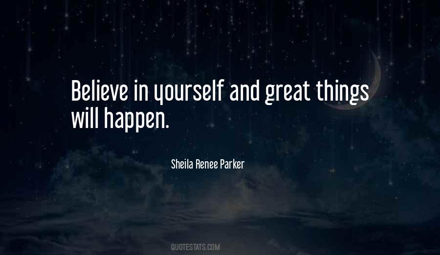 Great Things Will Happen Quotes #1630993