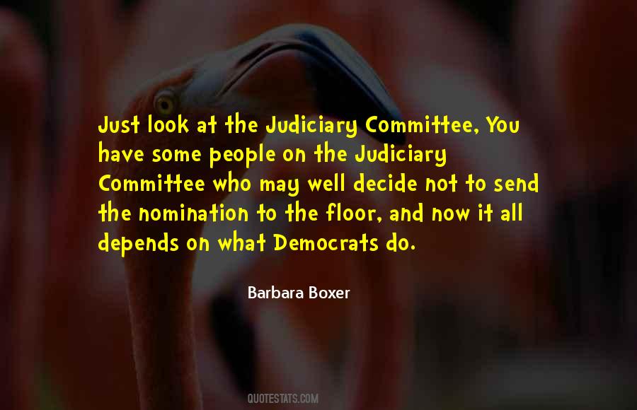 Quotes About The Judiciary Committee #801373