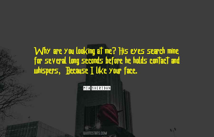 You Looking At Me Quotes #1240176