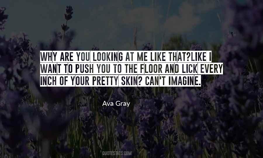 You Looking At Me Quotes #1405439