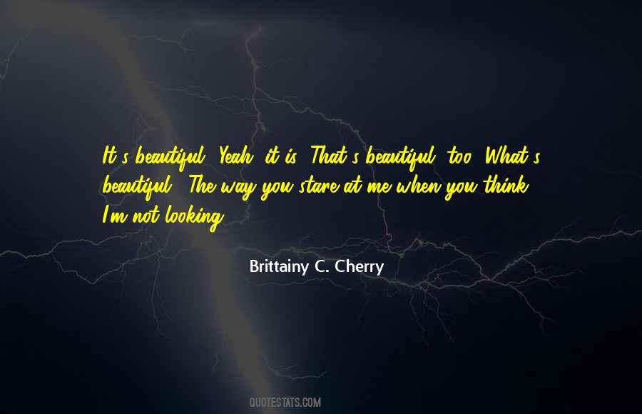 You Looking At Me Quotes #152680