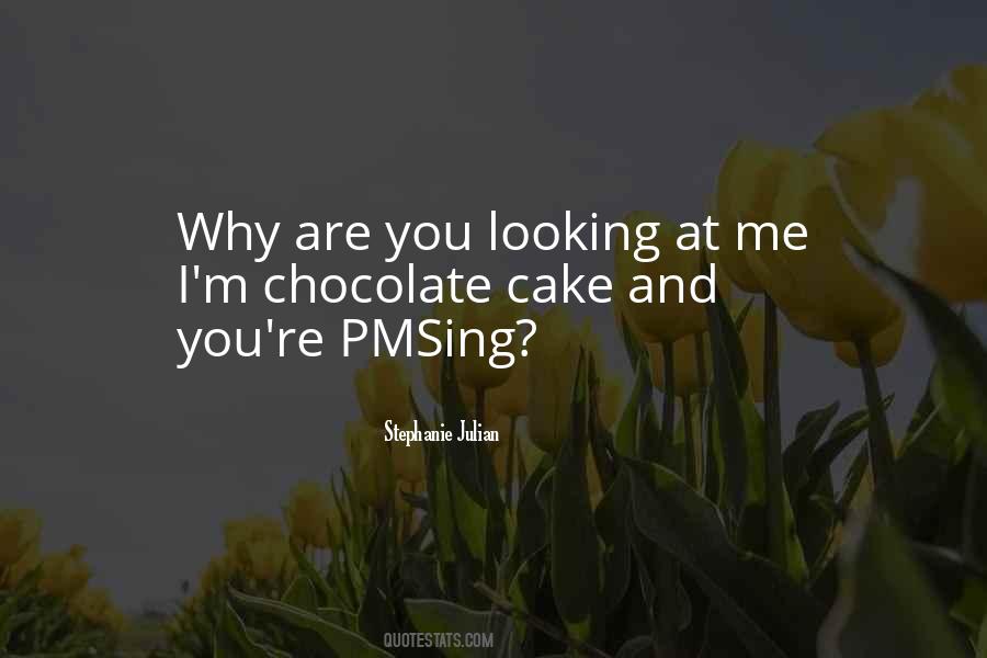 You Looking At Me Quotes #1849305