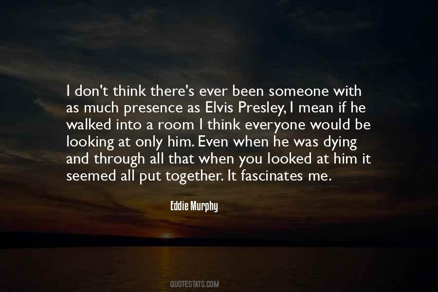 You Looking At Me Quotes #866057