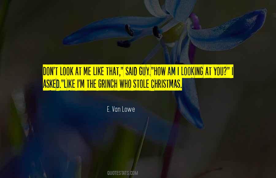 You Looking At Me Quotes #916550