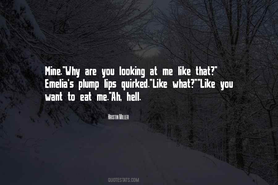 You Looking At Me Quotes #925465