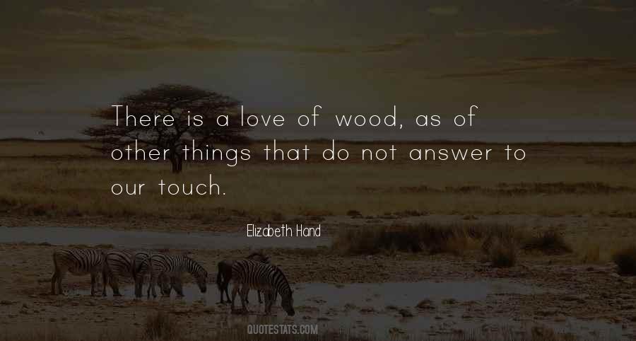 Touch Wood Quotes #1115014