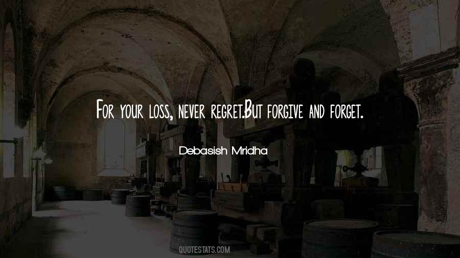 But Never Regret Quotes #1019425