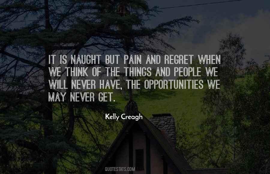 But Never Regret Quotes #1699911