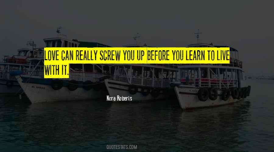 You Can Live With It Quotes #550430