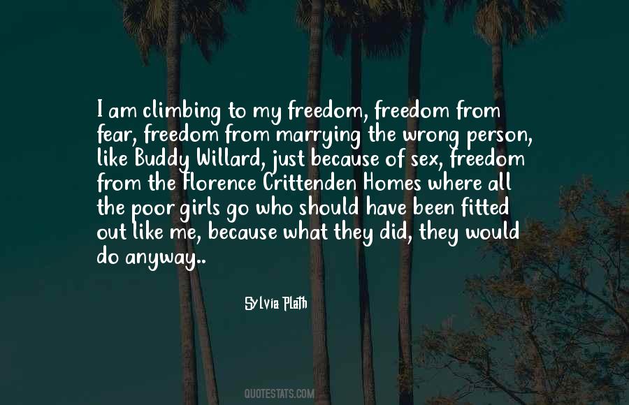 Fear Freedom Quotes #1394794