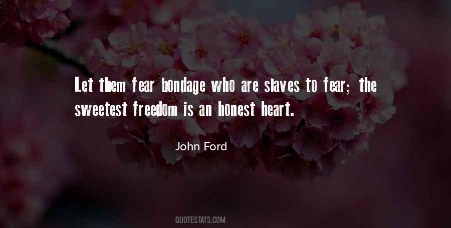 Fear Freedom Quotes #349838