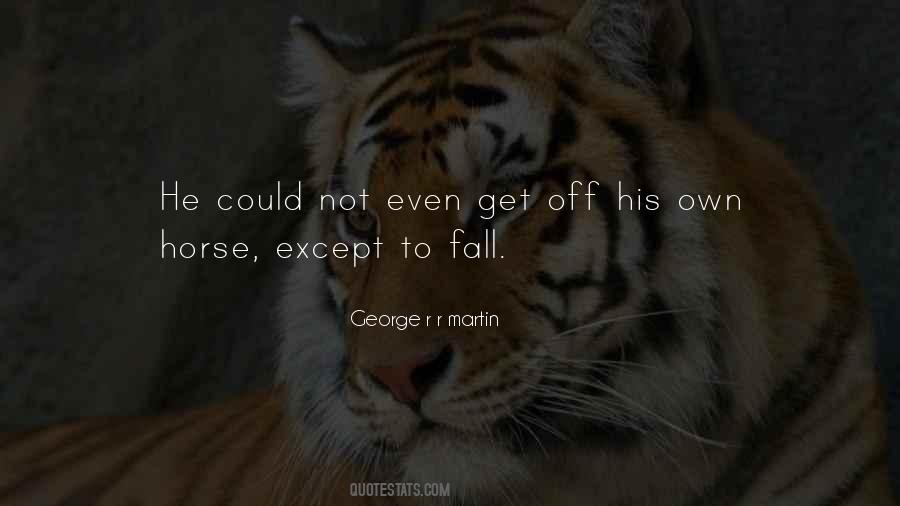 Fall Off Horse Quotes #1296995