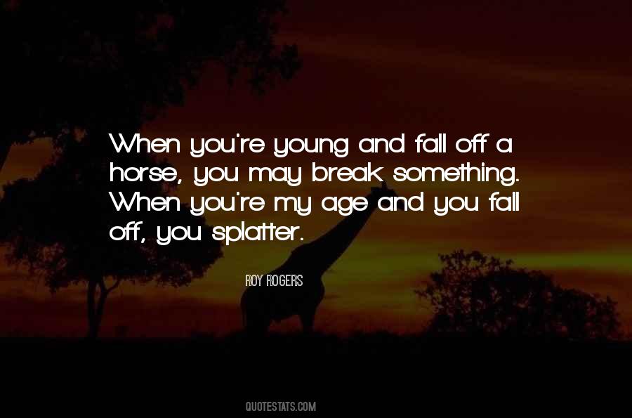 Fall Off Horse Quotes #376739