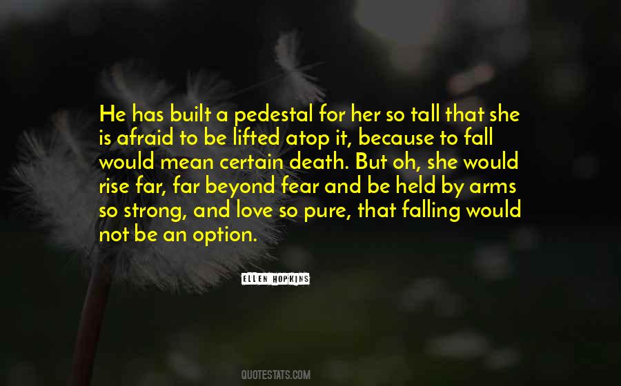 Fall Off Pedestal Quotes #888897