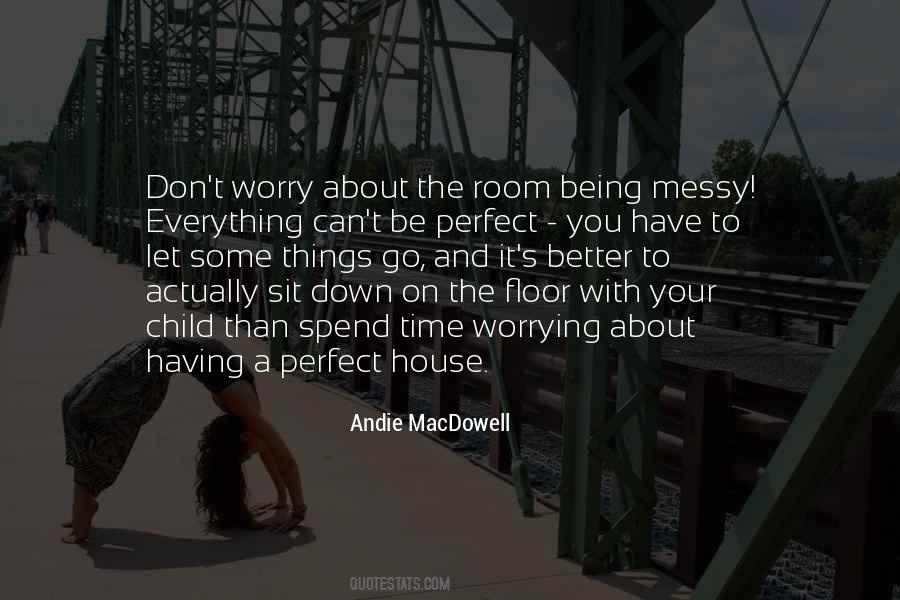 Better To Let Go Quotes #1268248