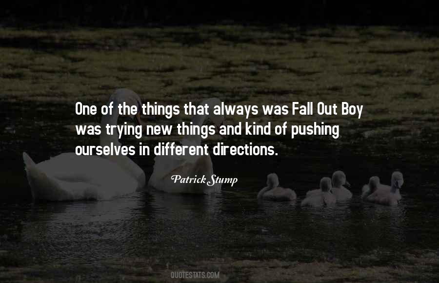 Fall Out Boy Patrick Stump Quotes #852414