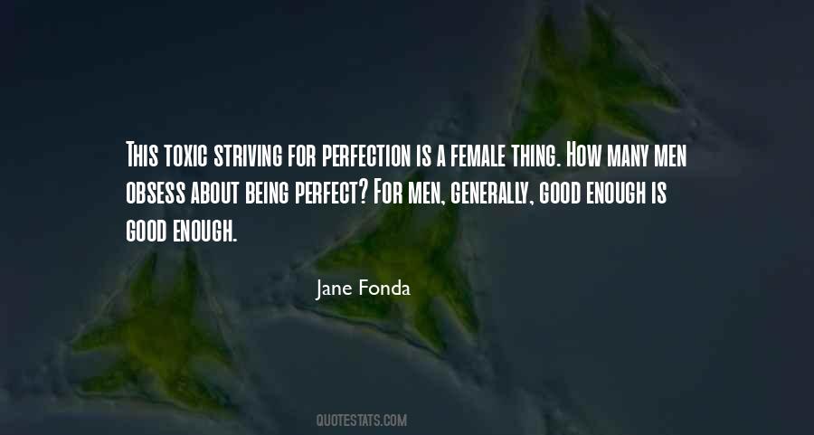 Good Is Good Enough Quotes #1040001