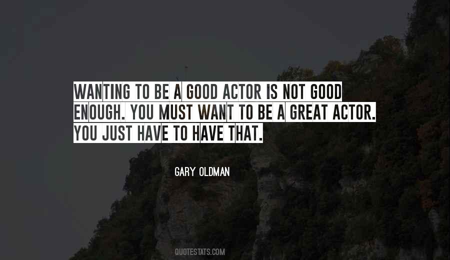 Good Is Good Enough Quotes #282235