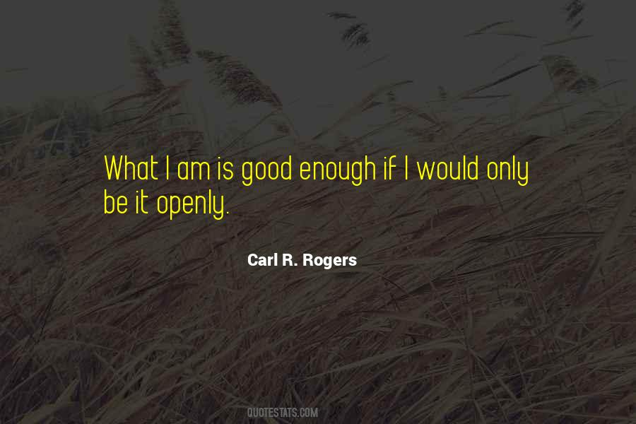 Good Is Good Enough Quotes #467482