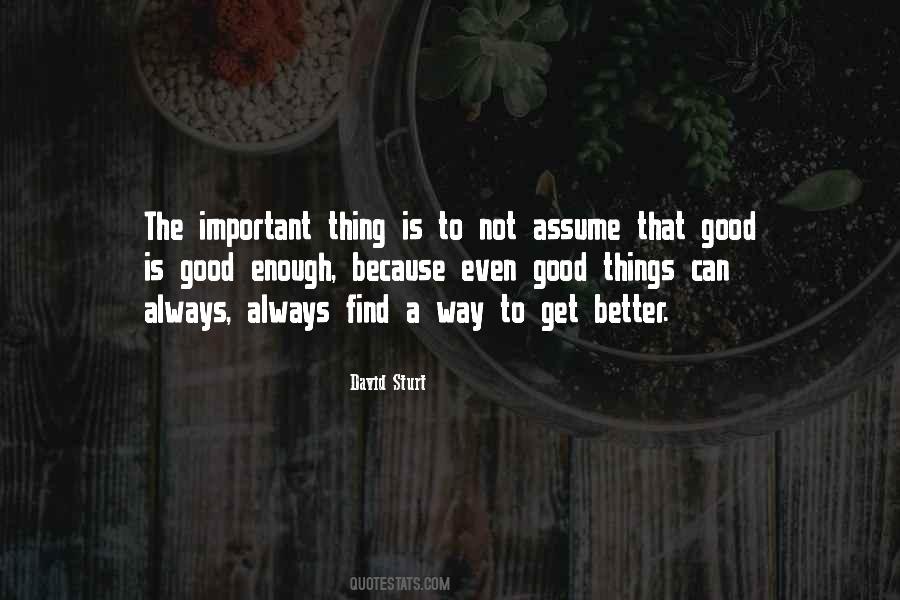 Good Is Good Enough Quotes #595873