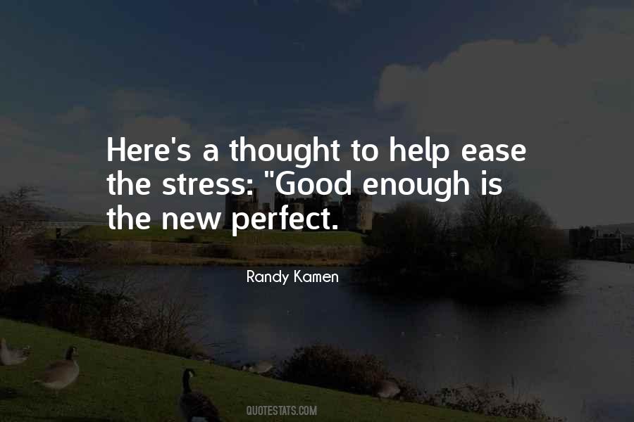 Good Is Good Enough Quotes #826535