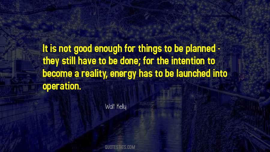 Good Is Good Enough Quotes #934260