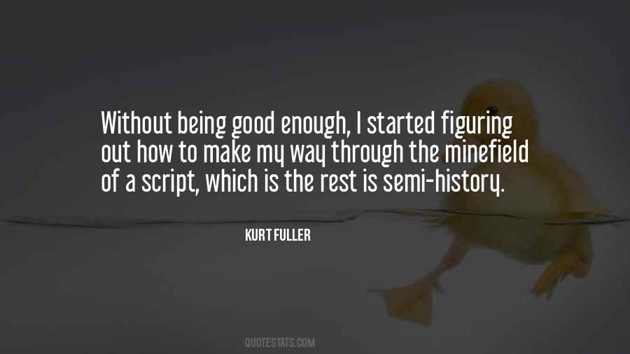 Good Is Good Enough Quotes #951885