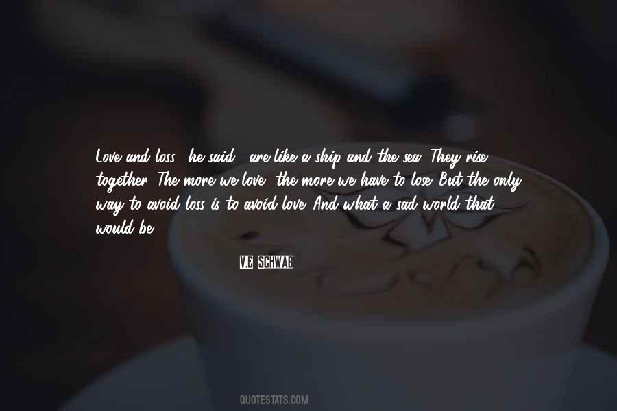 The World Is Sad Quotes #1275512